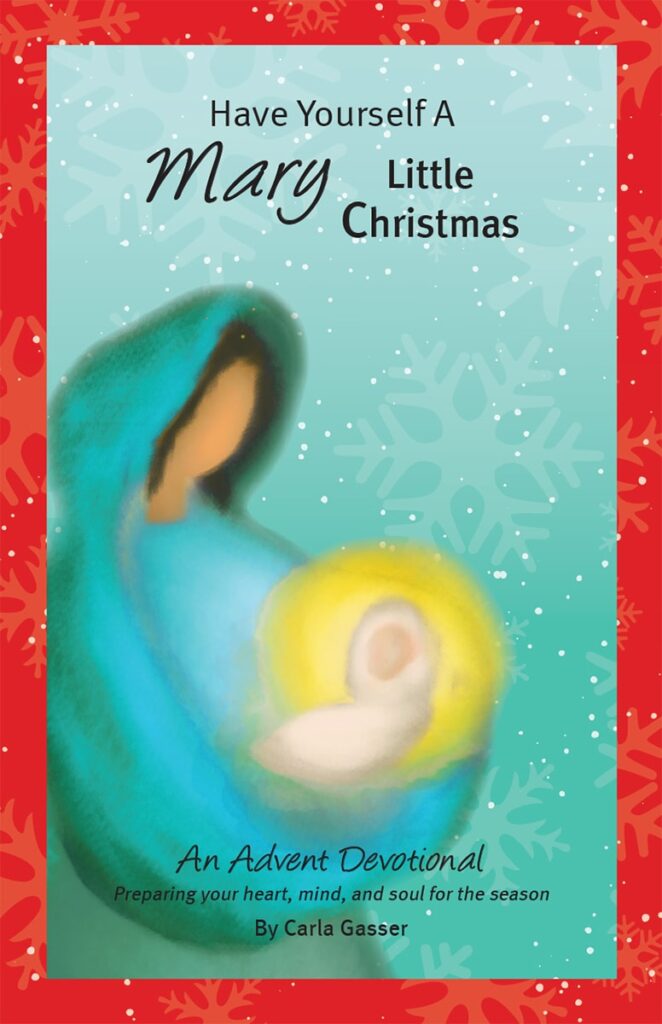 have-yourself-a-mary-little-christmas-advent-devotional