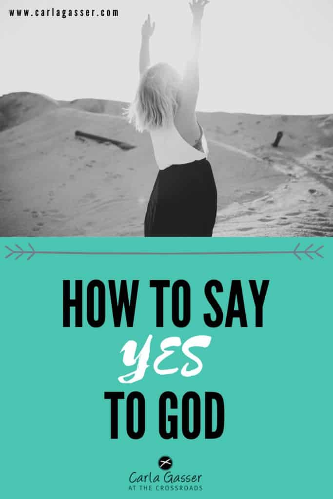 How To Say Yes To God Biblical Encouragement On Seeking God S Will