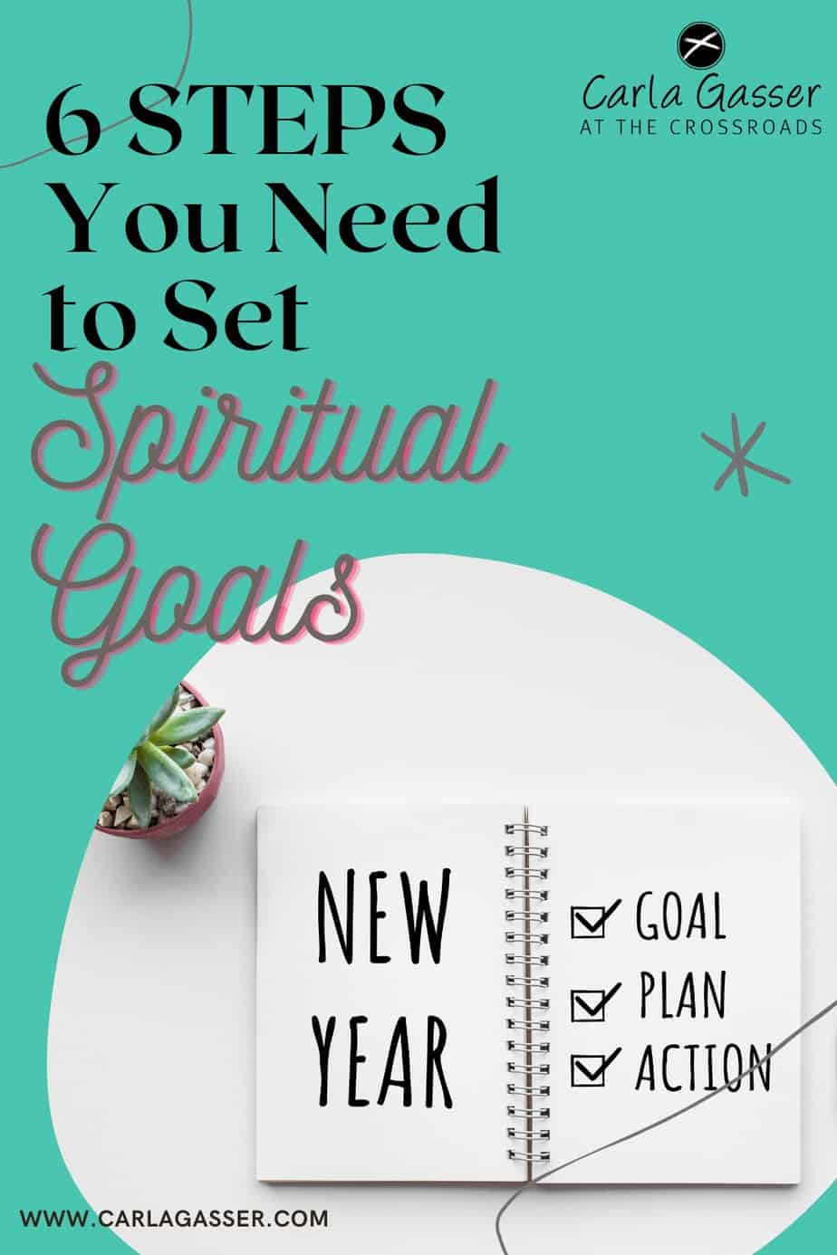 6 Steps You Need to Set Healthy SPIRITUAL GOALS