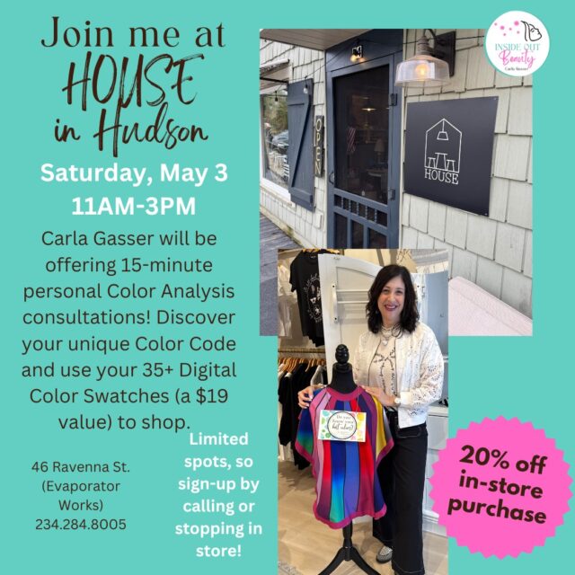 🌸 Looking for a Mother’s Day gift that’s better than flowers and candles? 🌸

Come spend the day together at my next Color Code Chic Event at 
House in Hudson (@houseathudson) 

I’ll be offering mini color analysis sessions for just $50—the perfect opportunity to discover the colors that bring out the best in your natural beauty from the inside out. Also included is a digital collection of your 35+ colors that you can download to your phone (a $19 value).

Whether you’re a mom, have a mom, want to bring a special friend—or just want to treat yourself—this is an experience that’s fun, meaningful, and a little bit fabulous.

Please feel free to stop in or call the store at 234.284.8005 to reserve your 15-minute appointment.

💐 Much more memorable than flowers! 💐

Spots are limited—grab your gal (or come solo!) and treat yourself to beauty, style, and connection.

Tag your mom or a friend or share this post!
